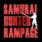 Samurai Hunter Rampage