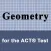 Geometry for the ACT ® Test