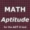 Math for the ACT ® Test