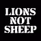 Lions Not Sheep ® Den