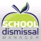School Dismissal Manager