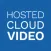 Hosted Cloud Video