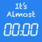 It's Almost Time