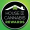 House of Cannabis Rewards+