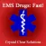 EMS Drugs Fast