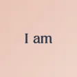 I am - Daily affirmations I am - Daily affirmations