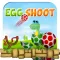 Egg Shoot - Ban Trung