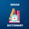 Medicine Dictionary: Drugs Definitions