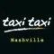 Taxi Taxi Nashville