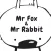 Mr. Fox & Mr. Rabbit