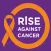 Rise Against Cancer