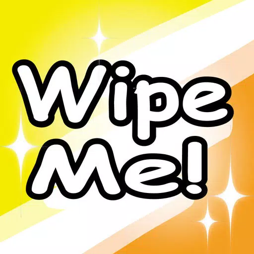 Wipe Me! Wipe Me!