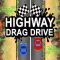 Highway Drag Drive