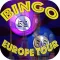 BINGO (Europe Tour)