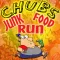 CHUBS: Junk Food Run