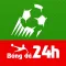 Bóng Đá 24h - Theo dõi bóng đá 24h