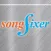 SongFixer™