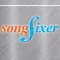 SongFixer™