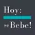 Hoy se Bebe