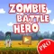 Zombie Battle Hero PRO