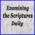 Examining the Scriptures