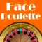 Face Roulette