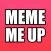 Meme Me Up