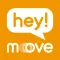 Hey! Move