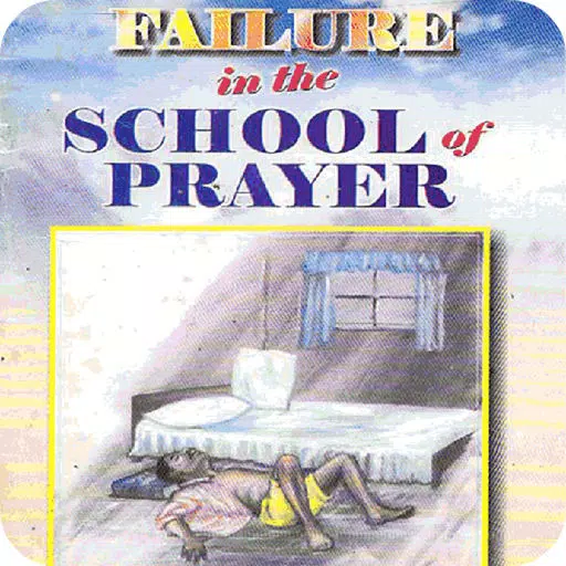 Failure in the School of Prayer Failure in the School of Prayer