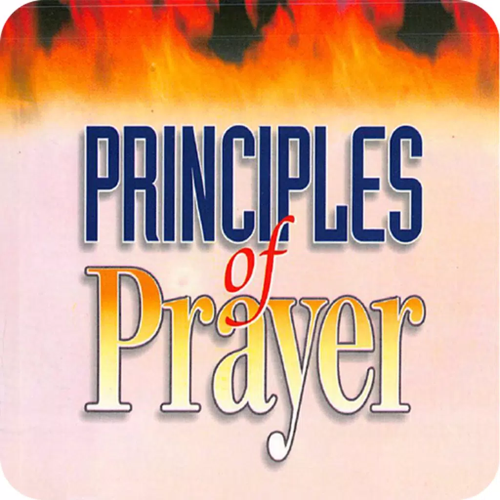 Principles of Prayer Principles of Prayer