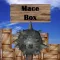 Mace box