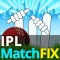 IPL Match Fix