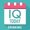 IQ Today - Drinking