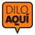 Dilo Aquí