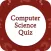 Computer Science - Quiz