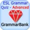 ESL Grammar Advanced Quiz
