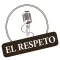 El Respeto