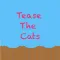 Tease The Cats - quick thinking free action game