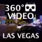 VR Las Vegas 360° Video