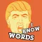 I Know Words...The Best Words