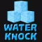 Water Knock