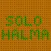 SOLO HALMA