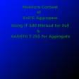 Moisture Content of Soil & Agg