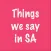 Things we say in SA