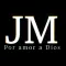 JM por amor a Dios