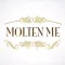 Molten Me