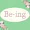 Be-ing