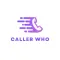 Caller Who+