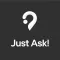 Just Ask