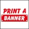 Print a Banner App
